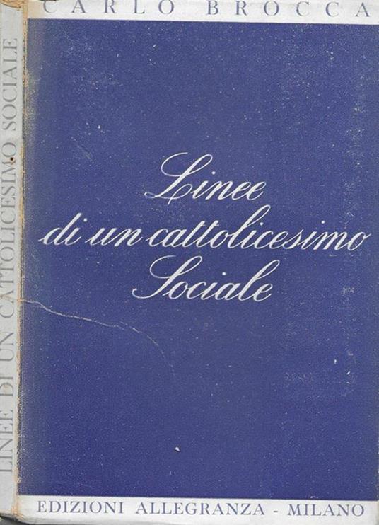 Linee di un cattolicesimo sociale - Carlo Brocca - copertina