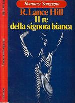 Il re della signora bianca