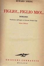 Figlio!...Figlio mio!..