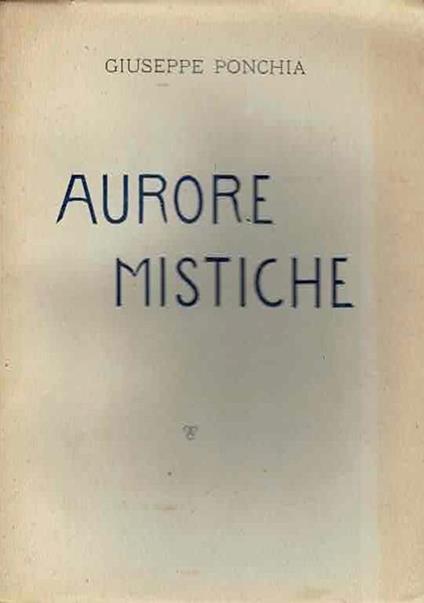 Aurore mistiche - Giuseppe Ponchia - copertina
