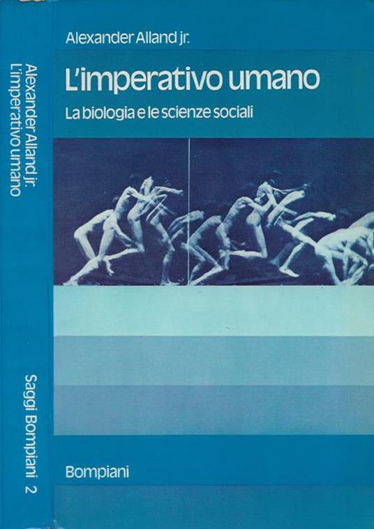 L' imperativo umano - Alexander Jr. Alland - copertina