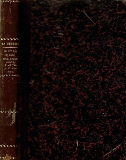 Un po più di luce sugli eventi politici e militari dell'anno 1866 - Alfonso La Marmora - copertina