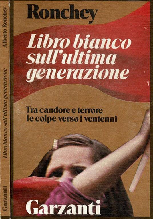 Libro bianco sull'ultima generazione - Alberto Ronchey - copertina