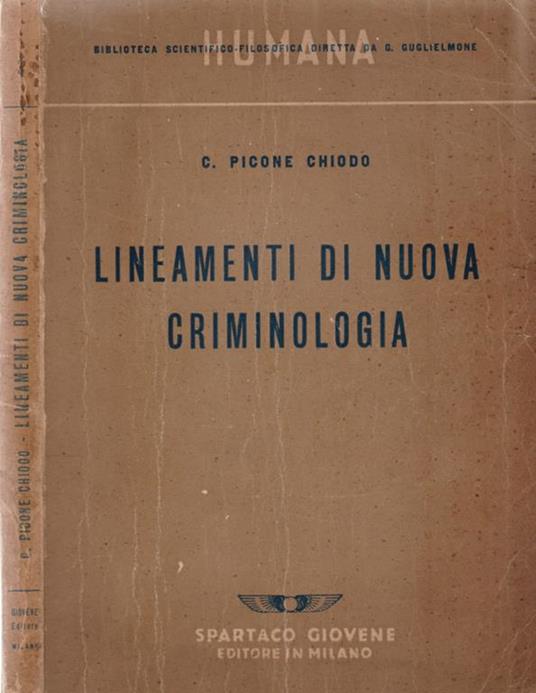 Lineamenti di nuova criminologia - Calogero Picone Chiodo - copertina
