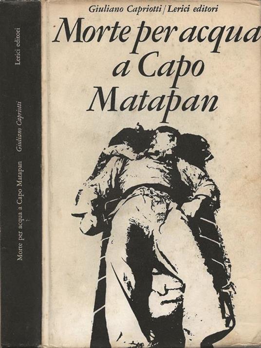 Morte per acqua a Capo Matapan - Giuliano Capriotti - copertina