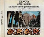 Genova oggi e allora