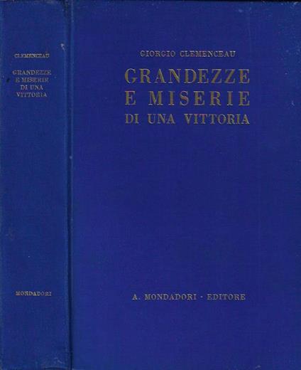 Grandezze e miserie di una vittoria - Georges Clemenceau - copertina