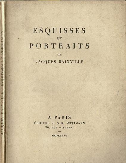Esquisses et portrait - Jacques Bainville - copertina