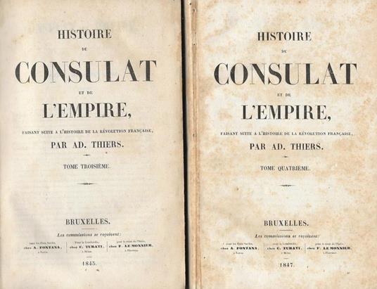 Histoire du Consulat et de L'Empire (faisant suite a l'histoire de la révolution francaise). Vol. III e Vol. IV - Adolphe Thiers - copertina