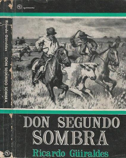 Don Segundo Sombra - Ricardo Guiraldes - copertina