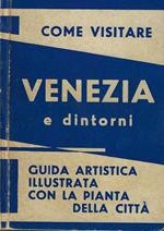 Come visitare Venezia e dintorni