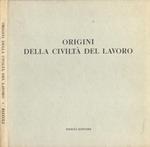 Origini della civiltà del lavoro