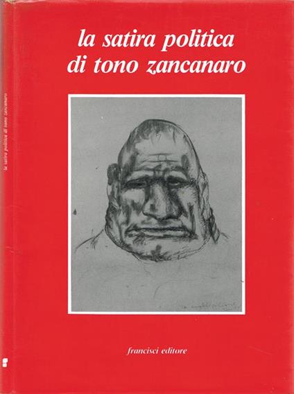La satira politica di Tono Zancanaro - Manlio Gaddi - copertina