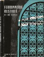 Ferronnerie rustique et de style