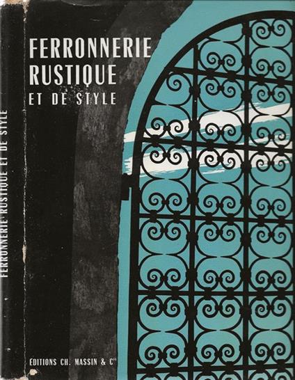 Ferronnerie rustique et de style - Georges Eudes - copertina