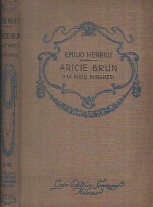 Aricie Brun o le virtù borghesi - Emile Henriot - copertina
