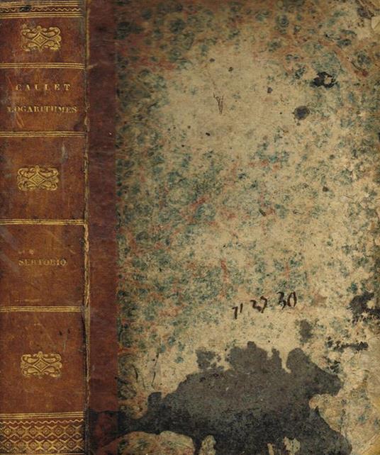 Tables portatives de logarithmes contenant les logarithmes des nombres depuis 1 jusqùà 108.000 - copertina