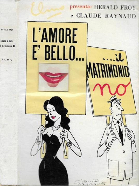 L' amore è bello… ...il matrimonio NO - Herald Froy - copertina