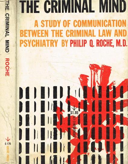 The criminal mind…a study of communication between the criminal law and psychiatry - copertina