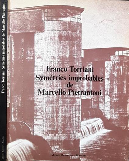 Symétries improbables de Marcello Pietrantoni - Franco Torriani - copertina