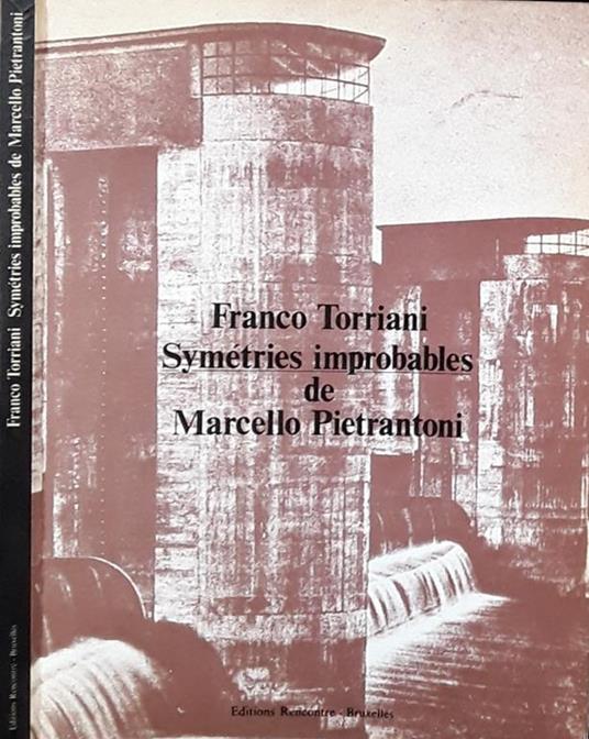 Symétries improbables de Marcello Pietrantoni - Franco Torriani - copertina