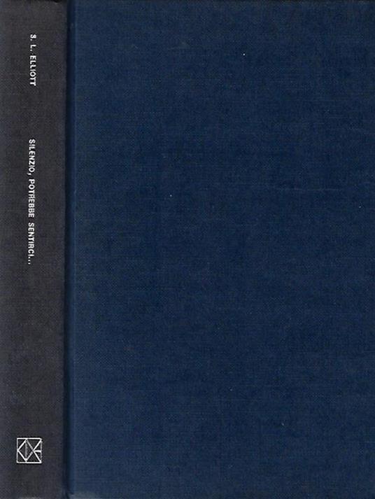 Silenzio, potrebbero sentirci… - Sumner Locke Elliott - copertina