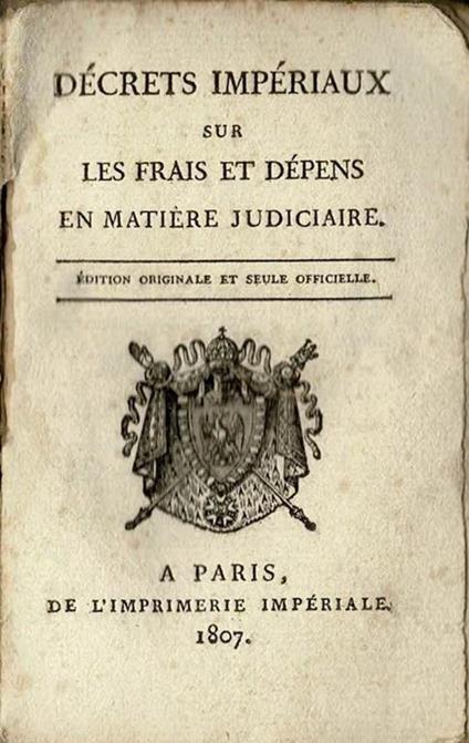 Decrets Impèriaux sur les frais et dèpens en matierie Judiciaire - copertina