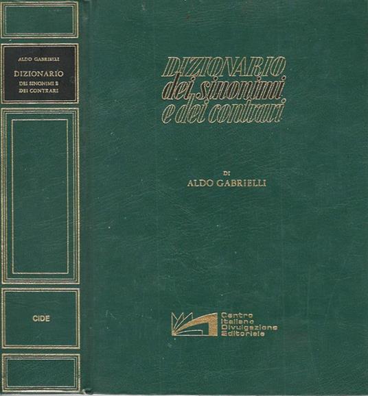 Dizionario dei sinonimi e dei contrari - Aldo Gabrielli - copertina