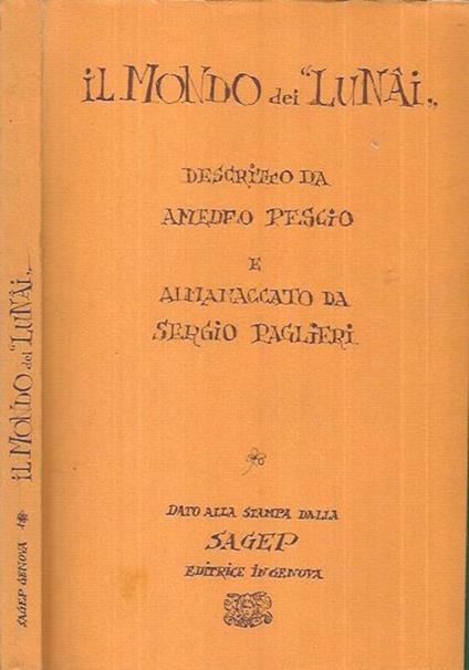 Il mondo dei Lunai - Amedeo Pescio - copertina