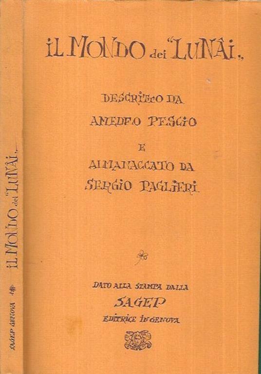 Il mondo dei Lunai - Amedeo Pescio - copertina