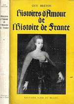 Histoires d’amour de l’histoire de France – Tomo I