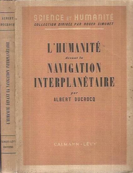 L' Humanité devant la navigation interplanétaire - Albert Ducrocq - copertina