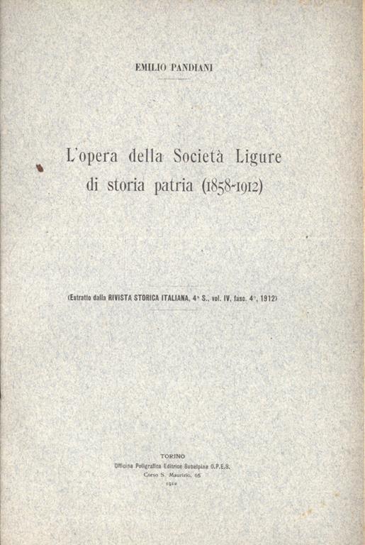 L' opera della Società Ligure di Storia Patria ( 1858 - 1912 ) - Emilio Pandiani - copertina