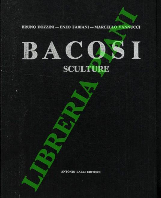 Bacosi. Sculture - Bruno Dozzini - copertina