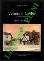 Vedano al Lambro. Paese della Brianza. Storia e tradizione