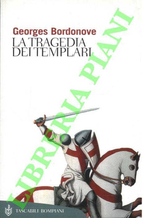 La tragedia dei Templari - Georges Bordonove - copertina