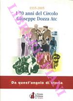 1935 - 2005. Da quest'angolo di storia. I 70 anni del Circolo Giuseppe Dozza Atc
