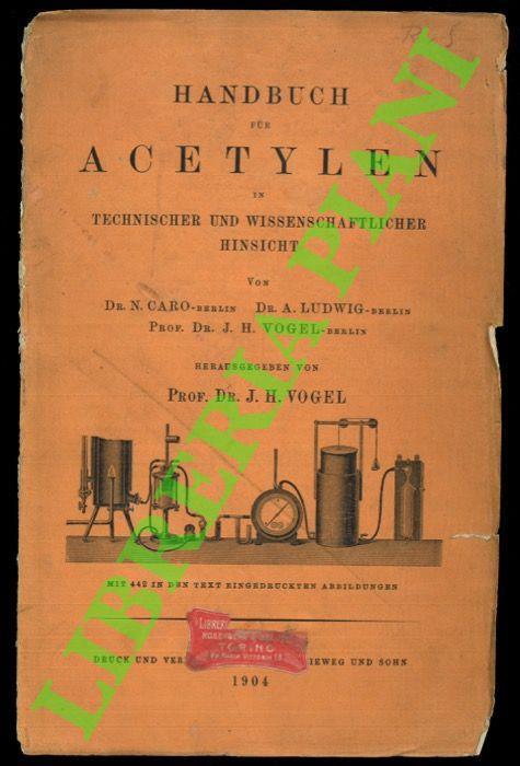 Handbuch für Acetylen n Technische und Wissenschaftlicher Hinsicht - copertina