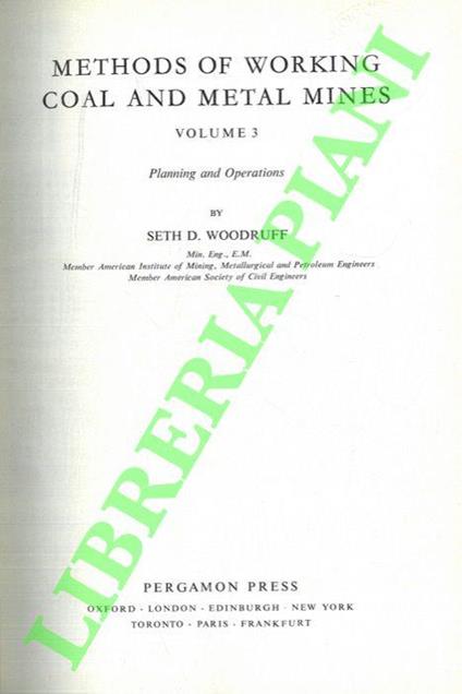 Methods of Working Coal and Metal Mines. Volume 3 .Planning and Operations - copertina
