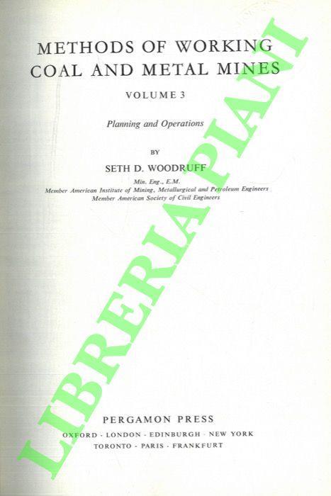 Methods of Working Coal and Metal Mines. Volume 3 .Planning and Operations - copertina