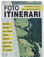 Foto Itinerari. Collana Manuali di Fotografia