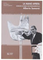 La Mano Aperta. Giornata di Studio Sull'insegnamento di Alberto Samonà. Facoltà di Architettura, 3 Giugno 1998. Attività Culturali N. 2