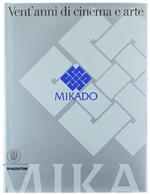 Mikado - Vent'anni di Cinema e Arte