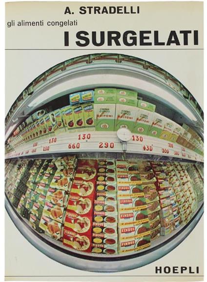 I Surgelati - Gli Alimenti Congelati - Alberto Stradelli - copertina