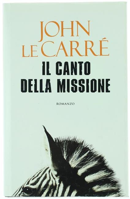 Il Canto Della Missione - John Le Carré - copertina