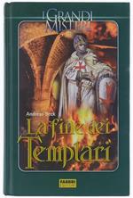 La Fine Dei Templari