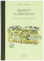Banditi a Orgosolo. Prefazione di Luigi Maria Lombardi Satriani
