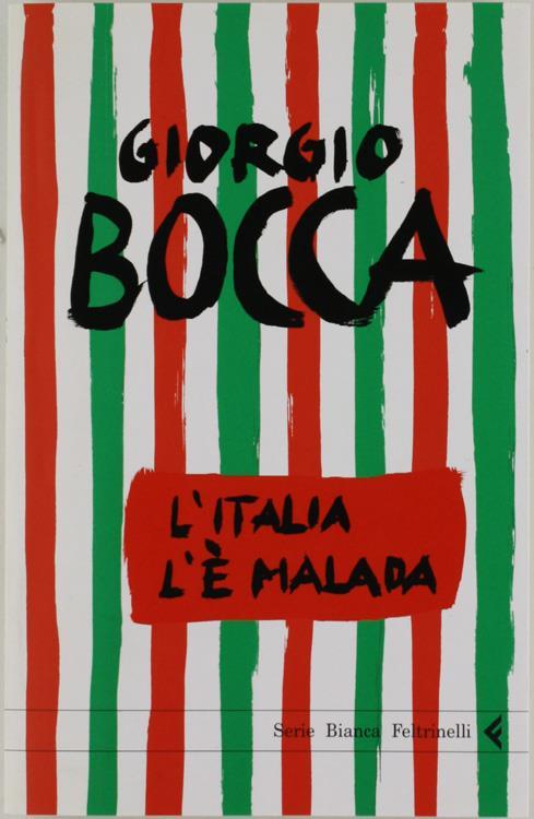 L' Italia L' è Malada - Giorgio Bocca - copertina