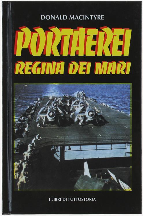 Portaerei Regina Dei Mari - Donald Macintyre - copertina
