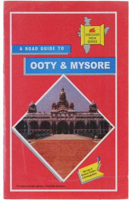 A Road Guide To Ooty & Mysore - copertina